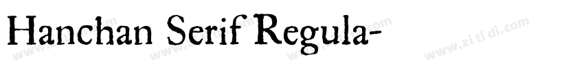 Hanchan Serif Regula字体转换